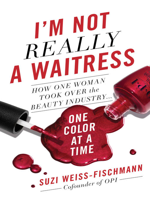 Title details for I'm Not Really a Waitress by Suzi Weiss-Fischmann - Wait list